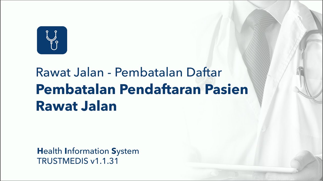 RAWAT JALAN - Pembatalan Pendaftaran Pasien Rawat Jalan
