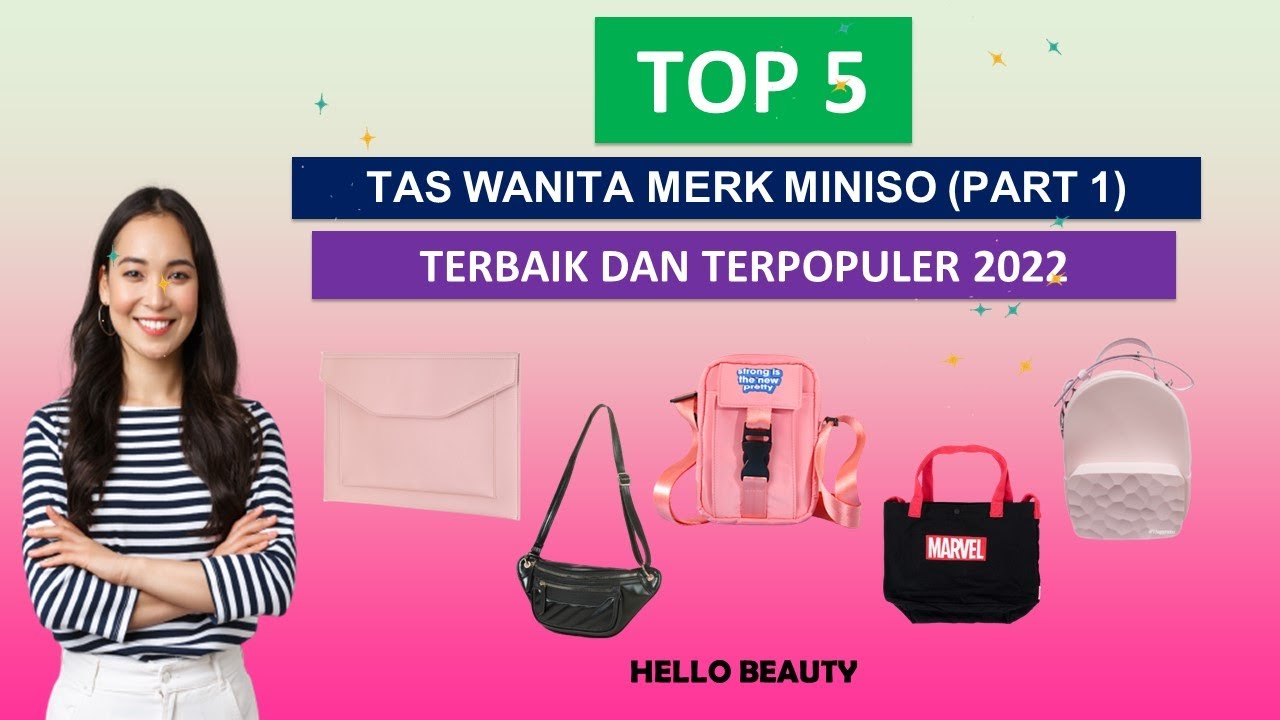 5 TAS WANITA MERK MINISO (PART 1) TERBAIK DAN TERPOPULER 2022 (+HARGA)