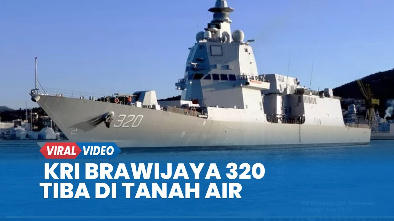 Detik-detik Fregat Terbaru KRI Brawijaya 320 Akhirnya Tiba di Tanah Air