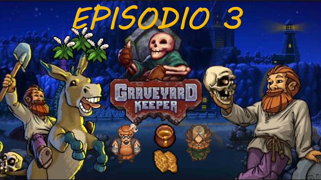 La bruja del pantano - Soy el mas pobre del pueblo - Graveyard Keeper - Episodio 3
