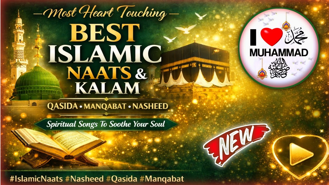 Top 10 Most Heart Touching Islamic Naats 2026 | Beautiful Naat Sharif | Qasida Manqabat |