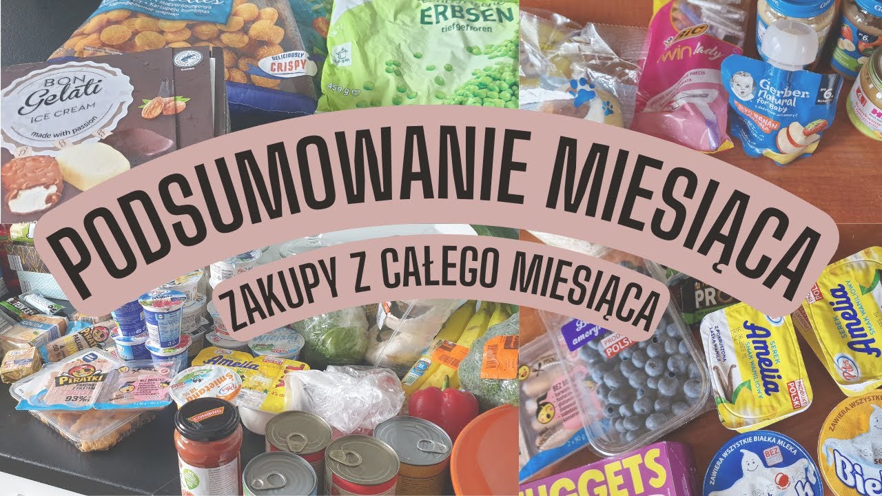 Podsumowanie miesiąca - zaliczyłam fail? | Haul spożywczy Lidl, Rossmann