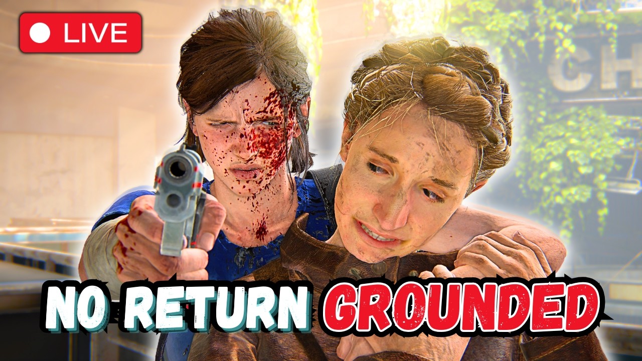 🔴 The Last of Us 2 ● NO RETURN Grounded Runs || Daily Run