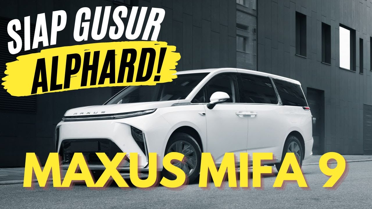 Maxus Mifa 9 Siap Ancam Alphard! #alphard #mobillistrik #maxusmiva9