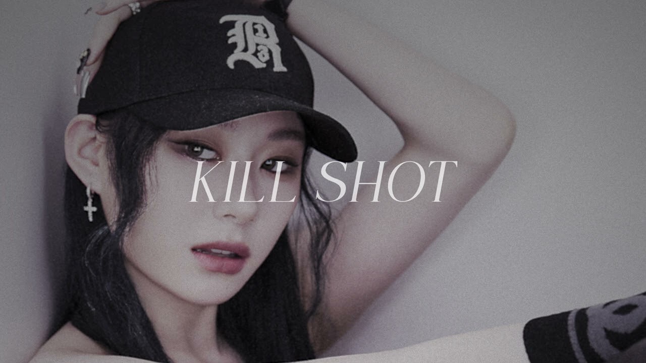 ITZY -  Kill Shot (slowed w/ reverb)