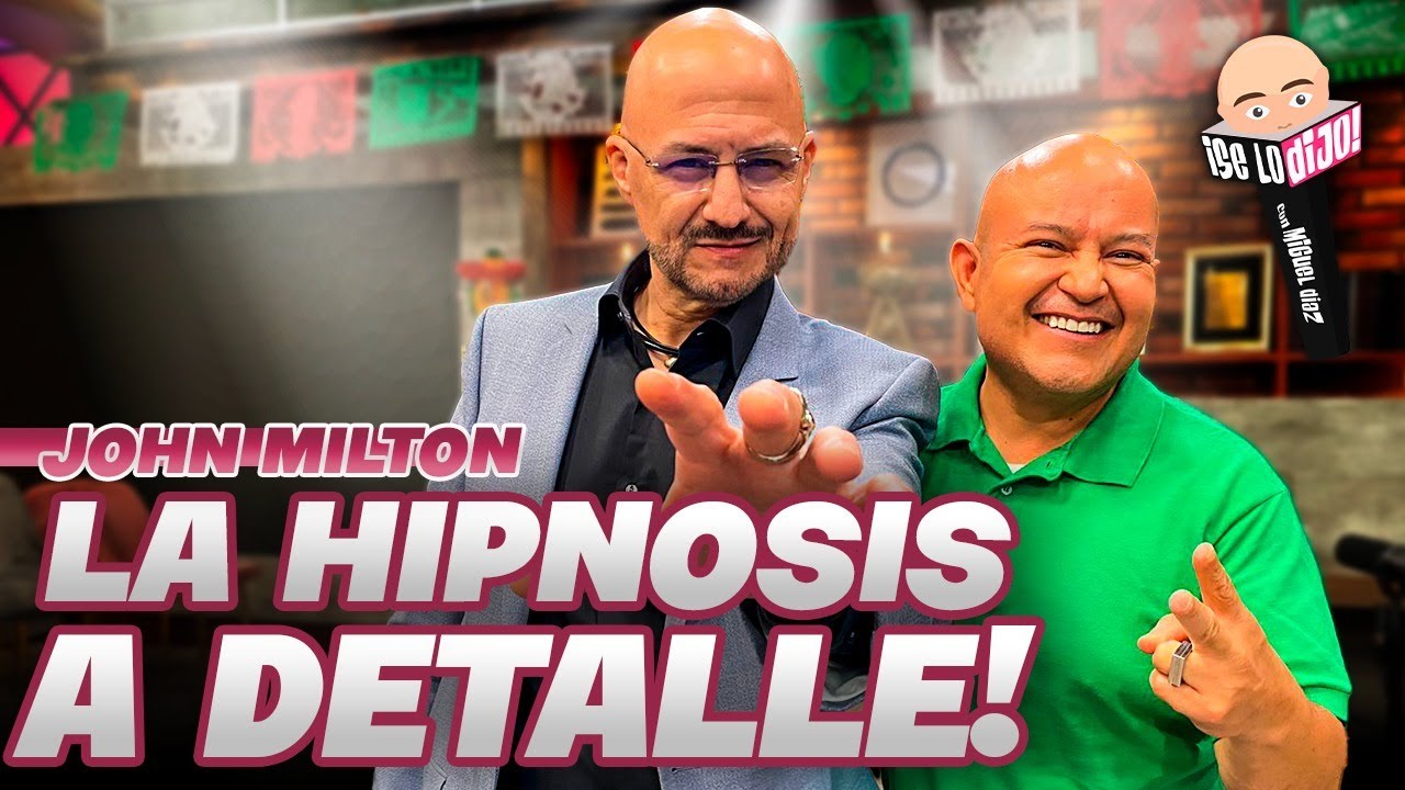 John Milton: mitos y preguntas sobre la hipnosis | Se Lo Dijo con Miguel Díaz