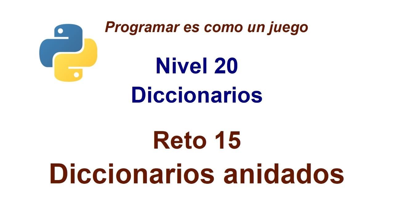 Python - Nivel 20 - Reto 15 - Diccionarios anidados