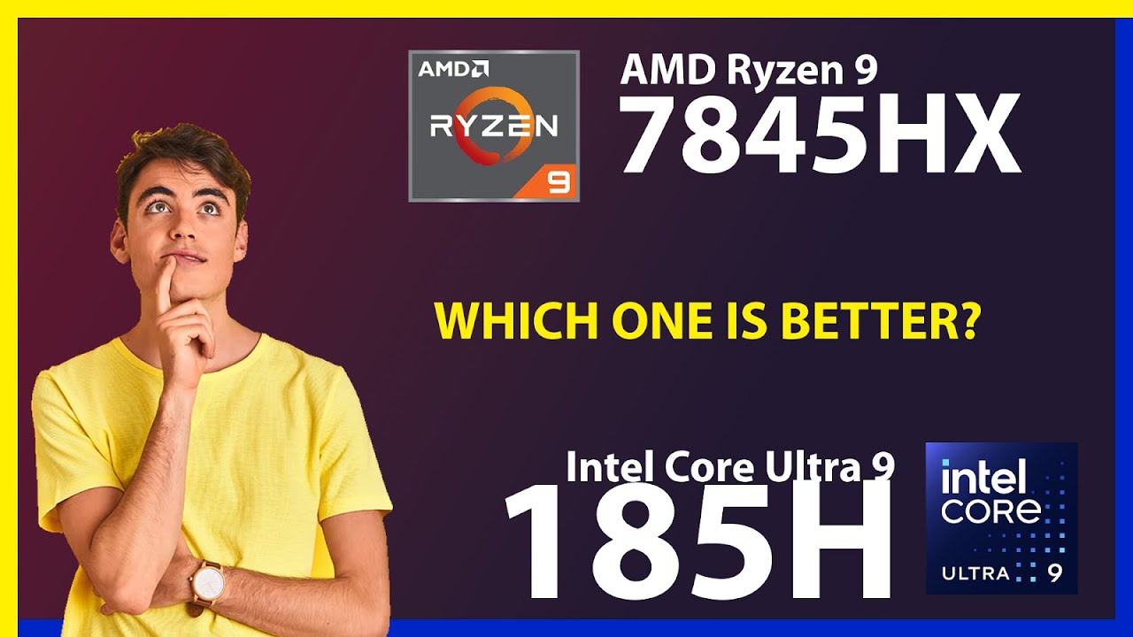 AMD Ryzen 9 7845HX vs INTEL Core Ultra 9 185H Technical Comparison