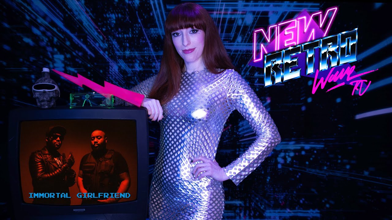 NewRetroWave TV w Electrish (S1: EP 4) - (Immortal Girlfriend)