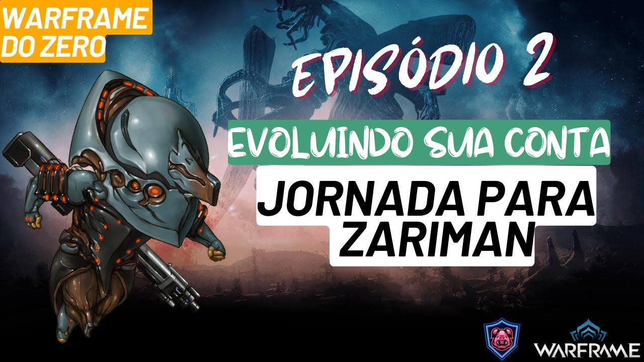 [warframe do zero] - Episódio 02 - Jornada para Zariman