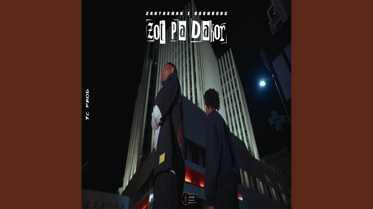 ZOT PA DAKOR (zantakwan & Boombang)
