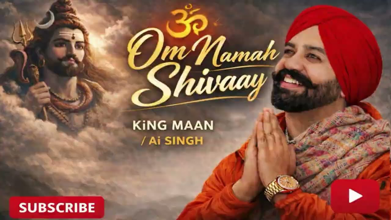 Om Namah Shivay(Lyric Video)| King Maan | Ai Singh | New Shiv Bhajan 2026 |Mahashivratri Special2026