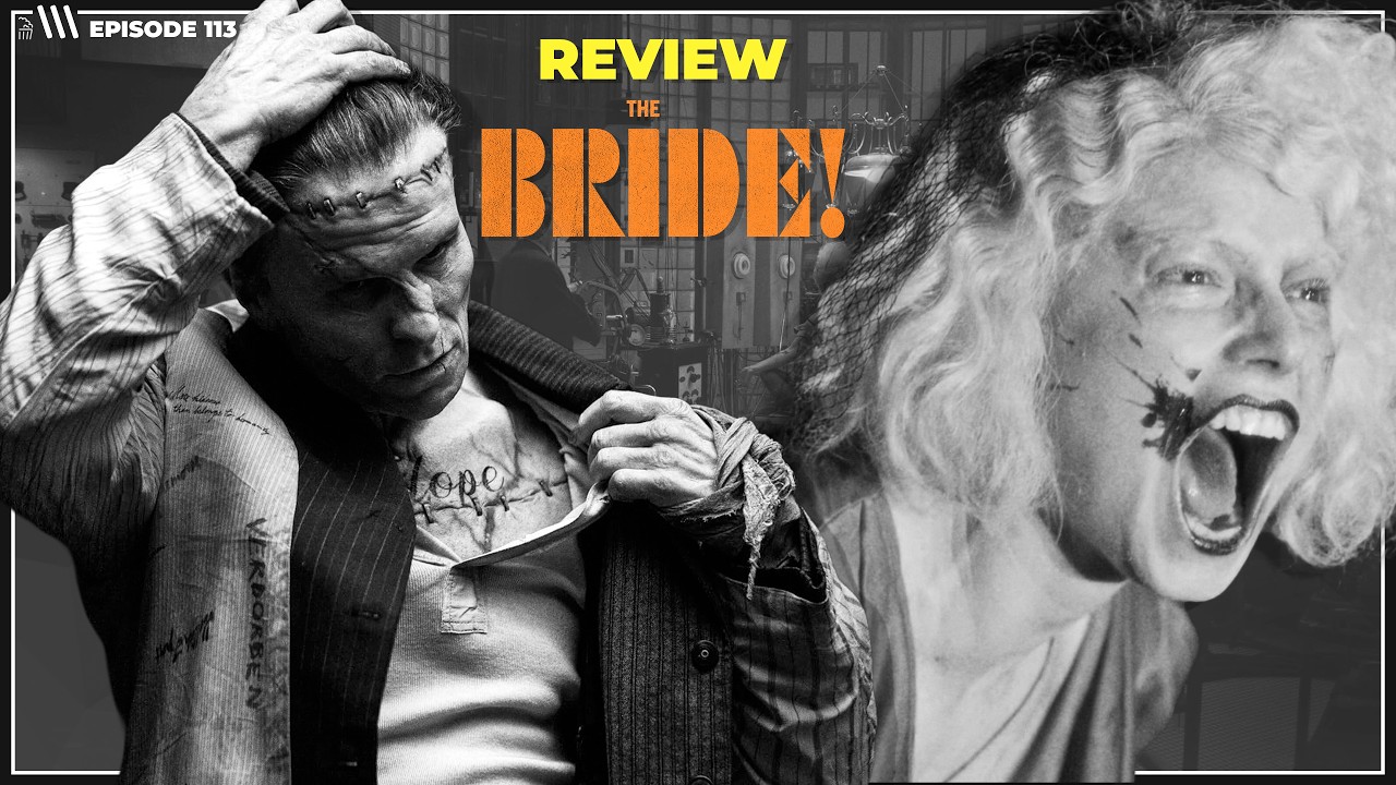 The Bride! | We’ll Bring the Popcorn #113