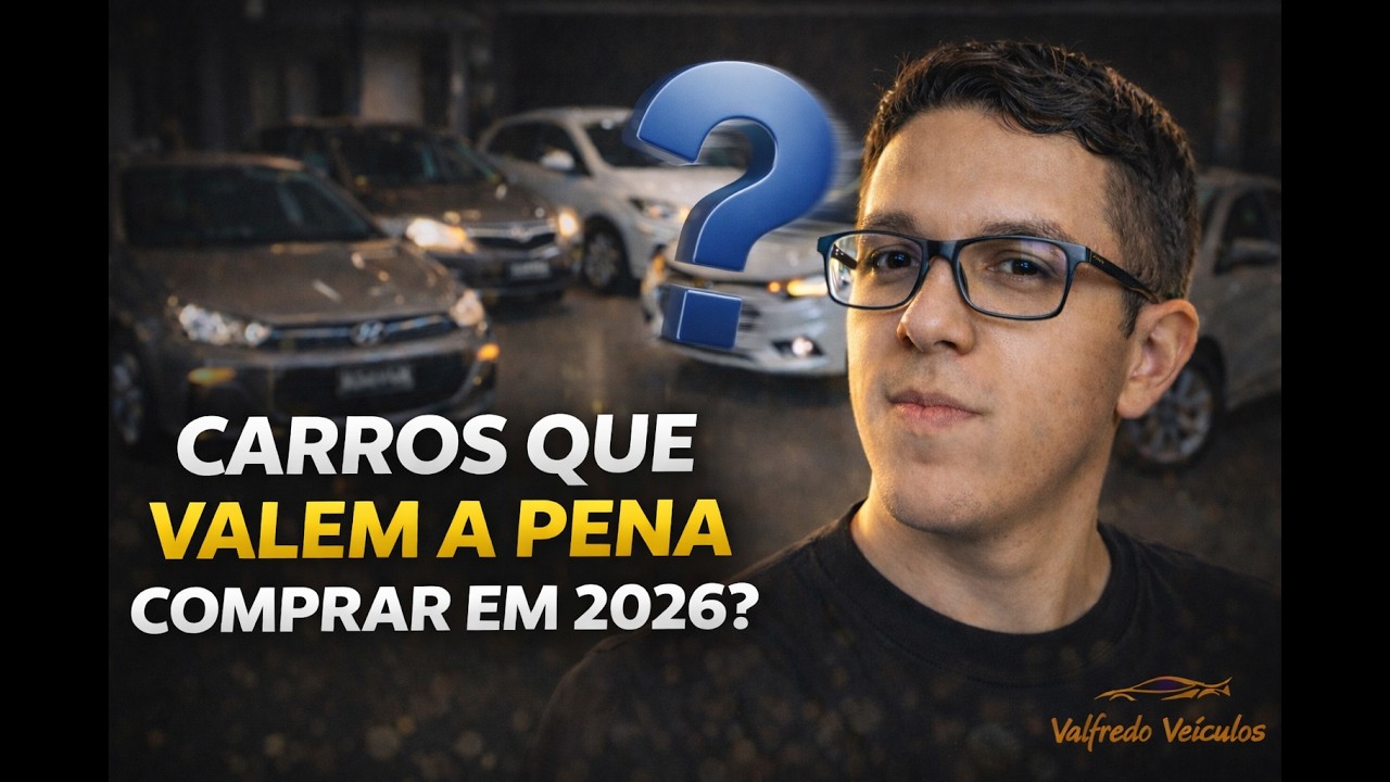 CARROS CERTOS PARA 2026: ECONOMIA, CONFORTO E REVEND A BOA