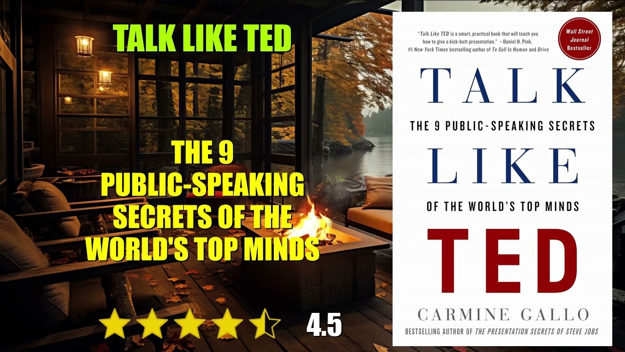 Talk Like TED: The 9 Public-Speaking Secrets of the World's Top Minds - Book Summary