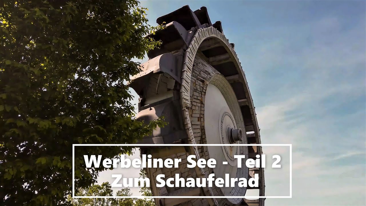 Werbeliner See  - Teil 2  -  Zum Schaufelrad
