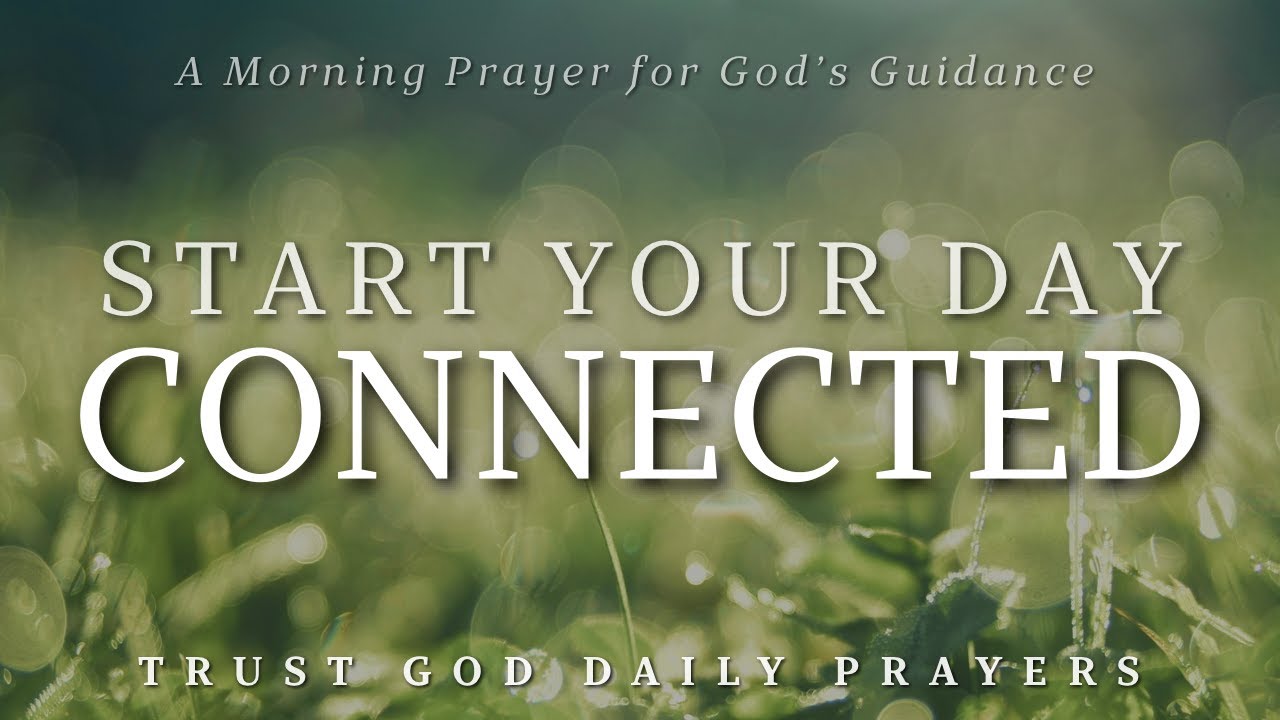 A Prayer for God's Guidance Today | Lord, let me remain in You and bear fruit for Your Glory