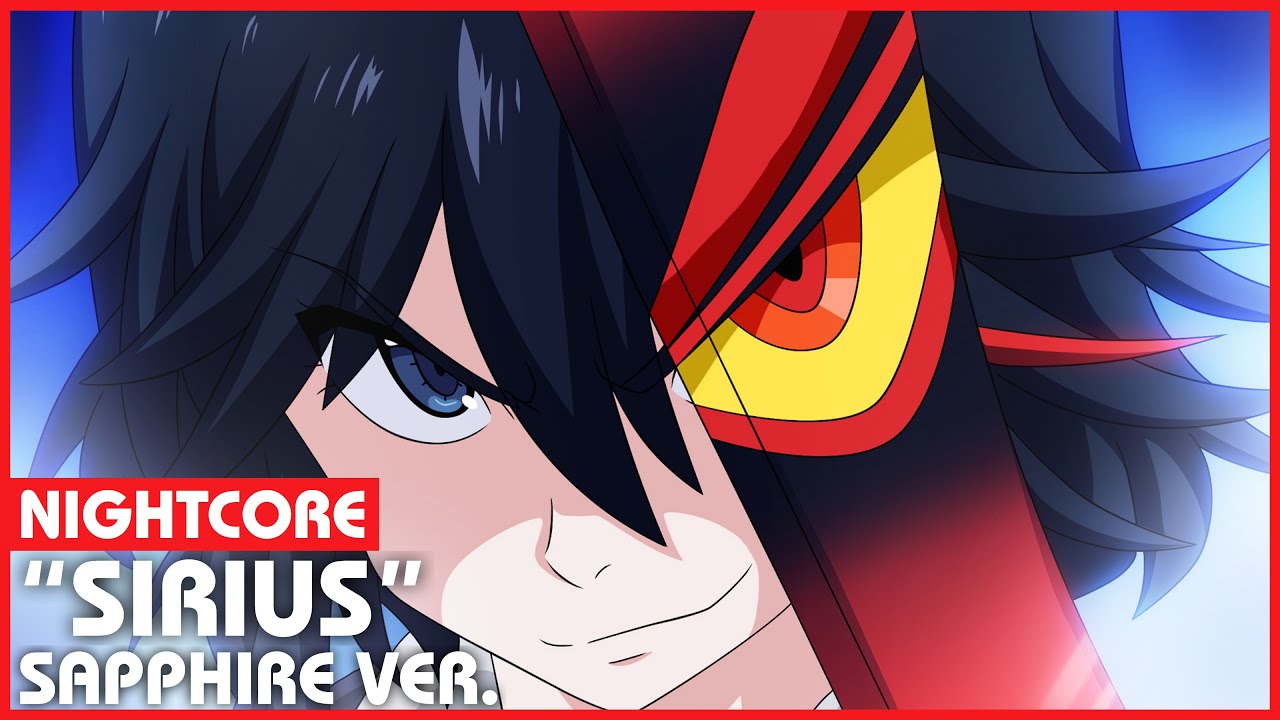 Nightcore - “Sirius” | Kill la Kill OP 1 | Sapphire ver.