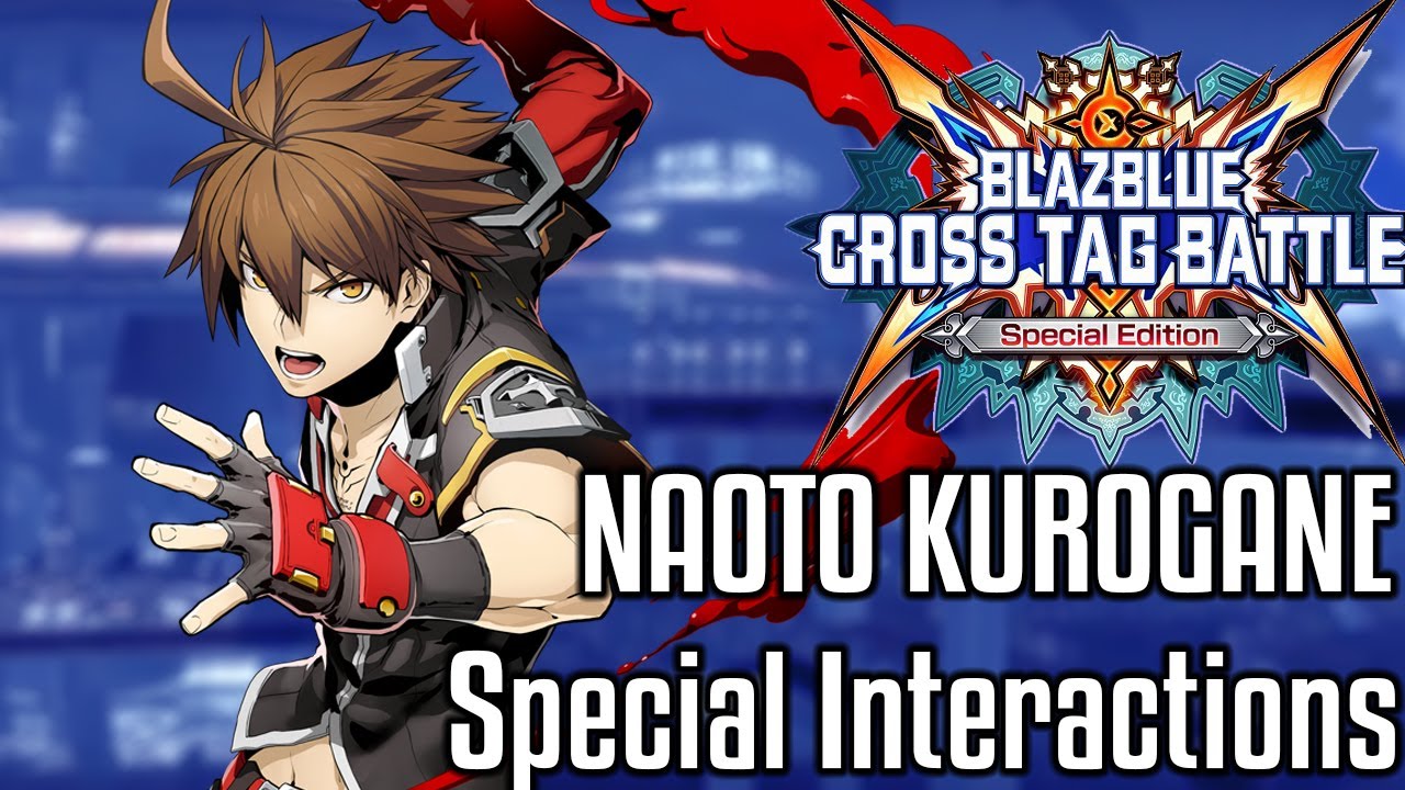 BlazBlue: Cross Tag Battle — особые взаимодействия Наото Курогане