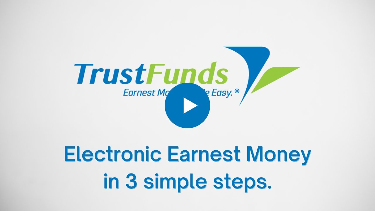 How Does Electronic Earnest Money Work?! TrustFunds