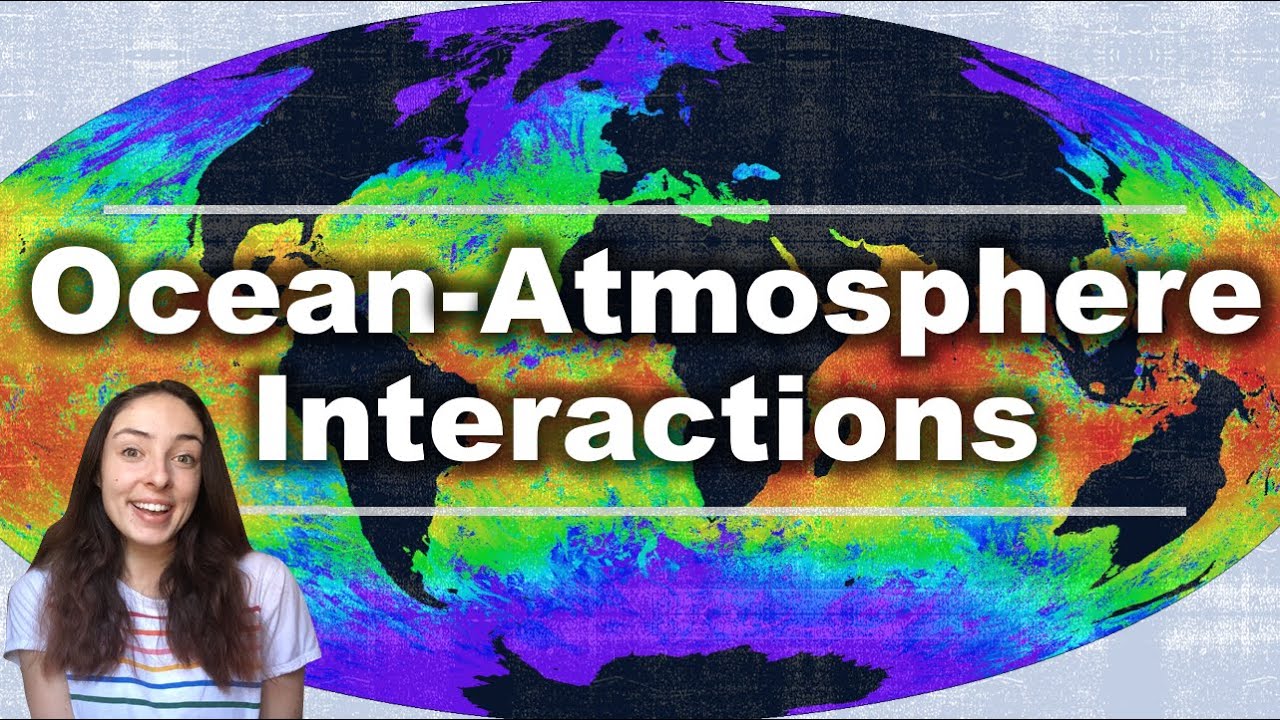 Ocean Atmosphere Interactions | GEO GIRL