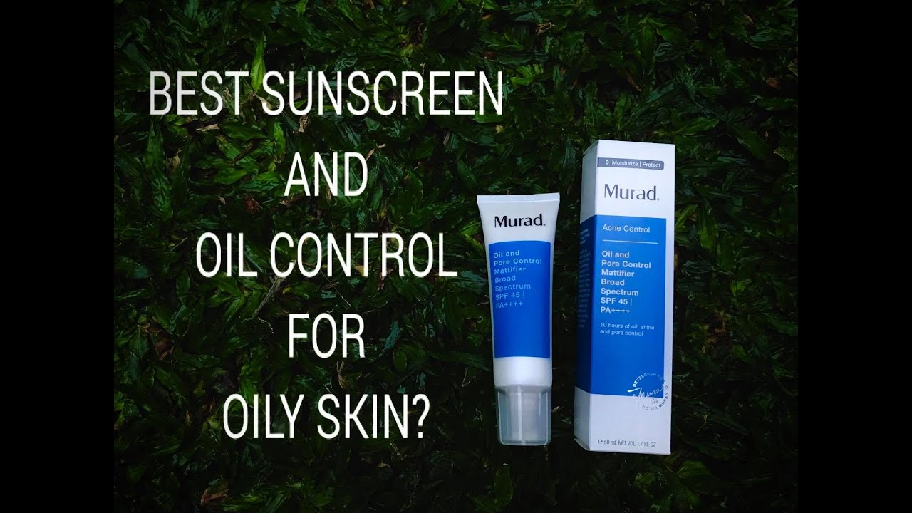 Best Sunscreen For Oily Skin? Review and Wear Test on Murad Oil Control With SPF
