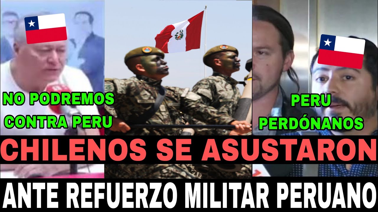 CHILE REACCIONA AL AVANCE MILITAR DE PERU