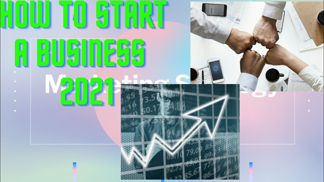 how to start a business 2021