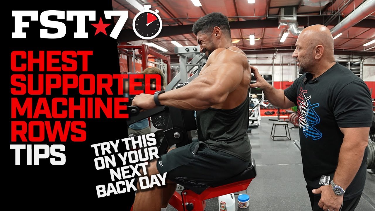 Machine Chest Supported Rows | FST-7 Tips