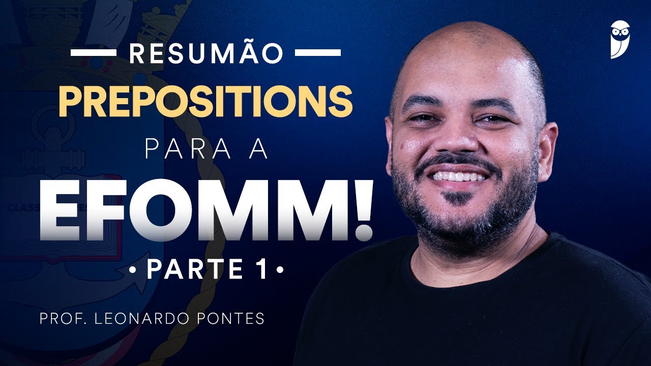 Resumão de Prepositions para a EFOMM - Parte 1