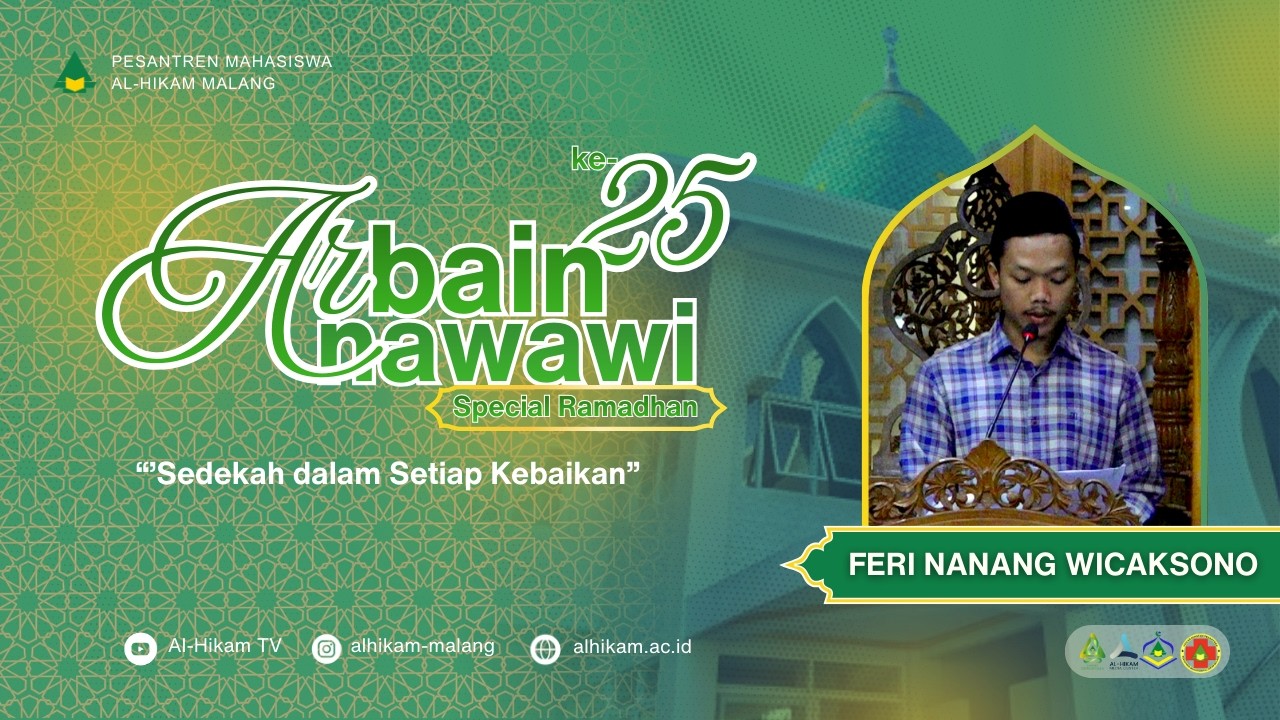 Hadits ke-25 — Setiap Kebaikan adalah Sedekah | Feri Nanang Wicaksono  | Al-Arba'in An-Nawawiyah