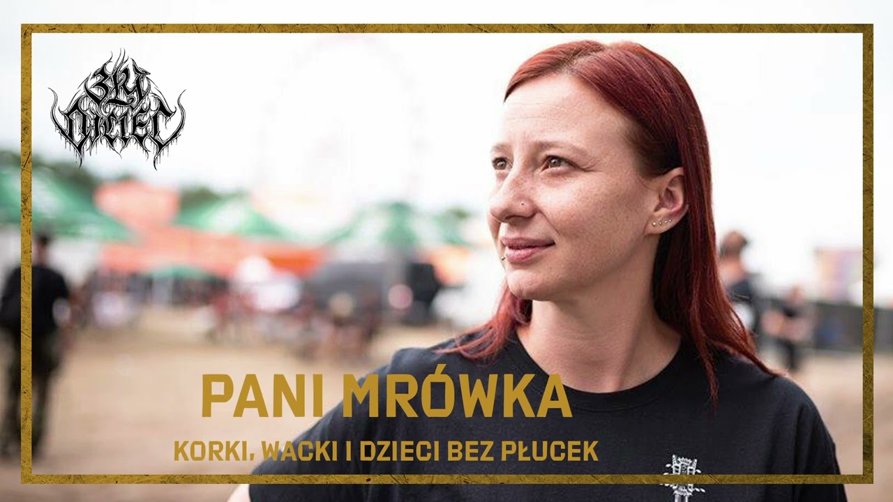 Pani Mrówka: Korki, wacki i dzieci bez płucek