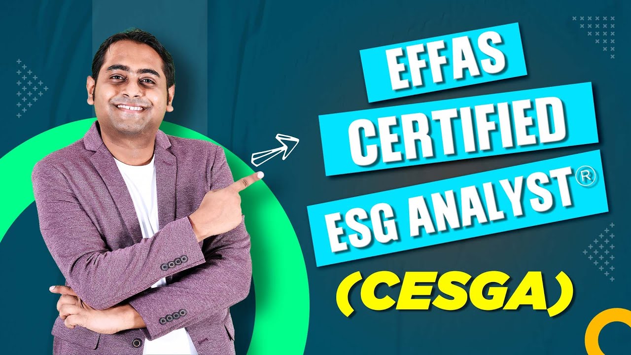 EFFAS Certified ESG Analyst&reg; (CESGA)