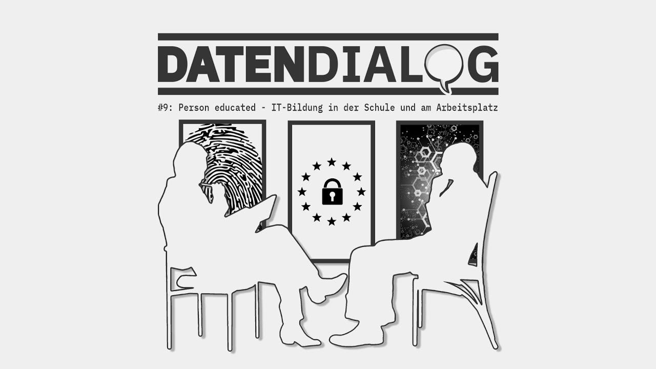Datendialog #9: Person educated - IT-Bildung in der Schule und am Arbeitsplatz