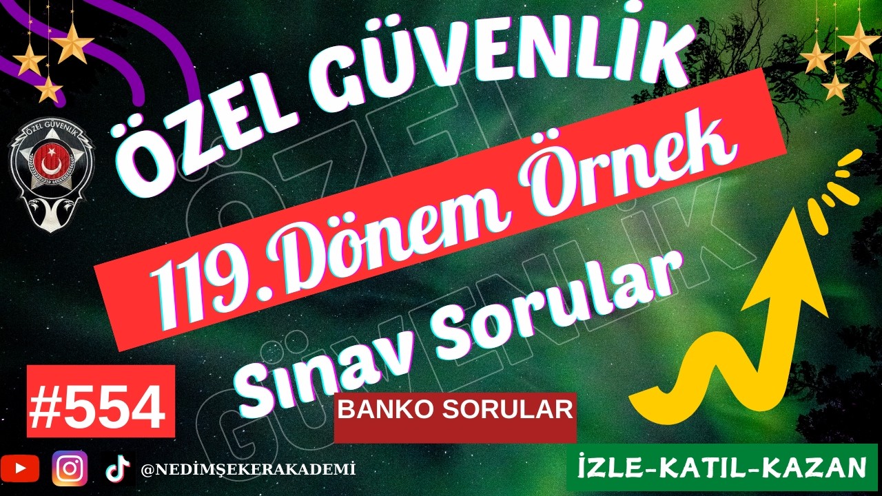 #Özel #Güvenlik  #Sınav #Soruları  119. Dönem Sınavı #Özel #Güvenlik #Sınav #Soruları-554