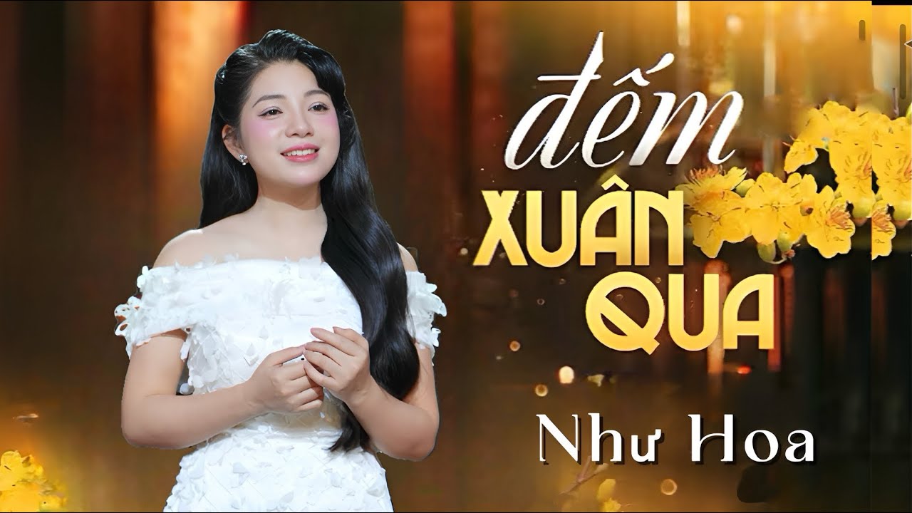 Đếm Xuân Qua _ Như Hoa | Nhạc Xuân Hay Nhất 2026 | Nhạc Trữ Tình Bolero| Top 1 Nhạc Xuân Chill Nhất.