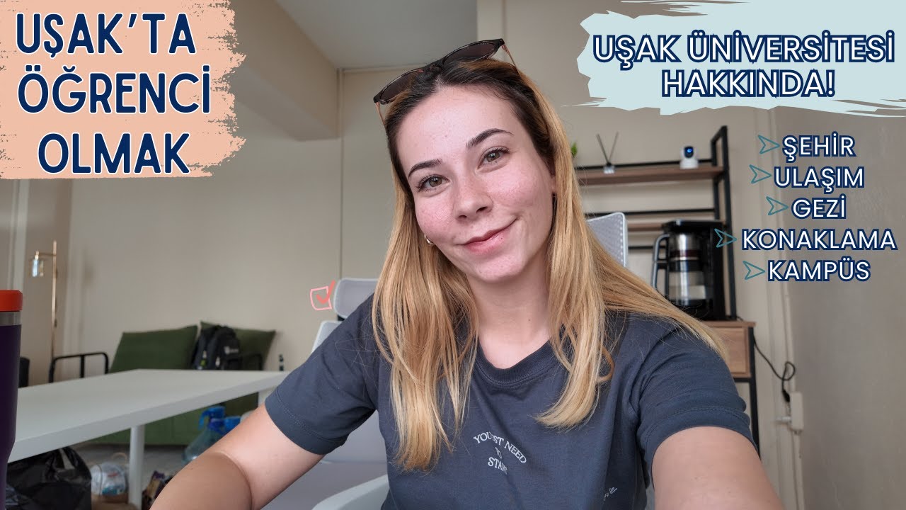 UŞAK ÜNİVERSİTESİ | UŞAK'TA ÖĞRENCİ OLMAK | Uşak