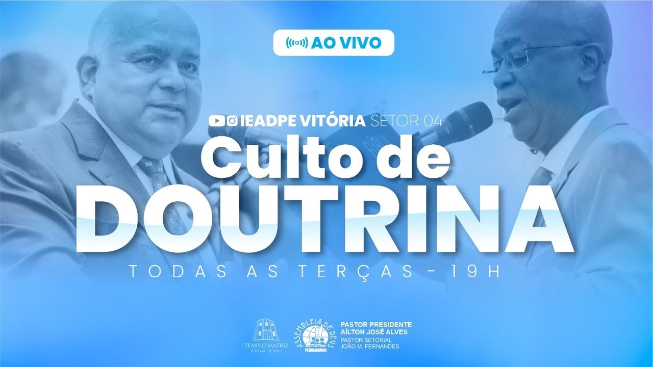 🔴 CULTO DE DOUTRINA -17/03/2026 - IEADPE VITÓRIA SETOR 4