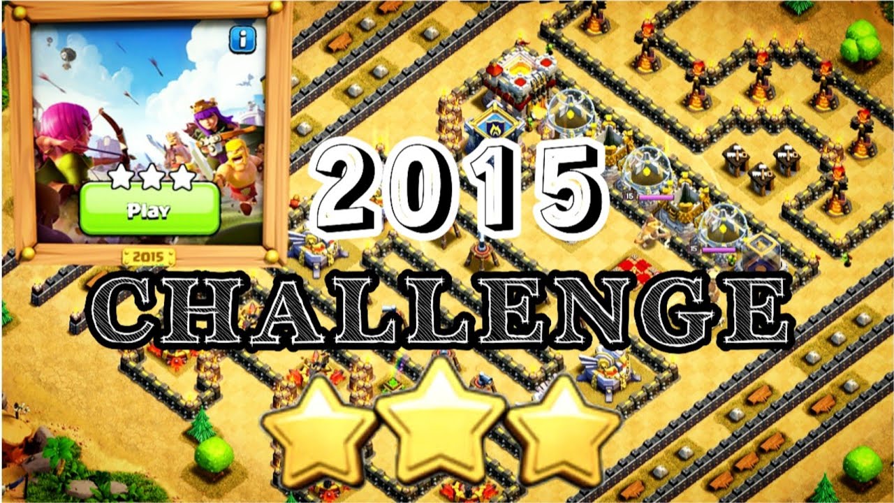 3 Stars 2015 Challenge | Clash Of Clans | 10th Anniversary!