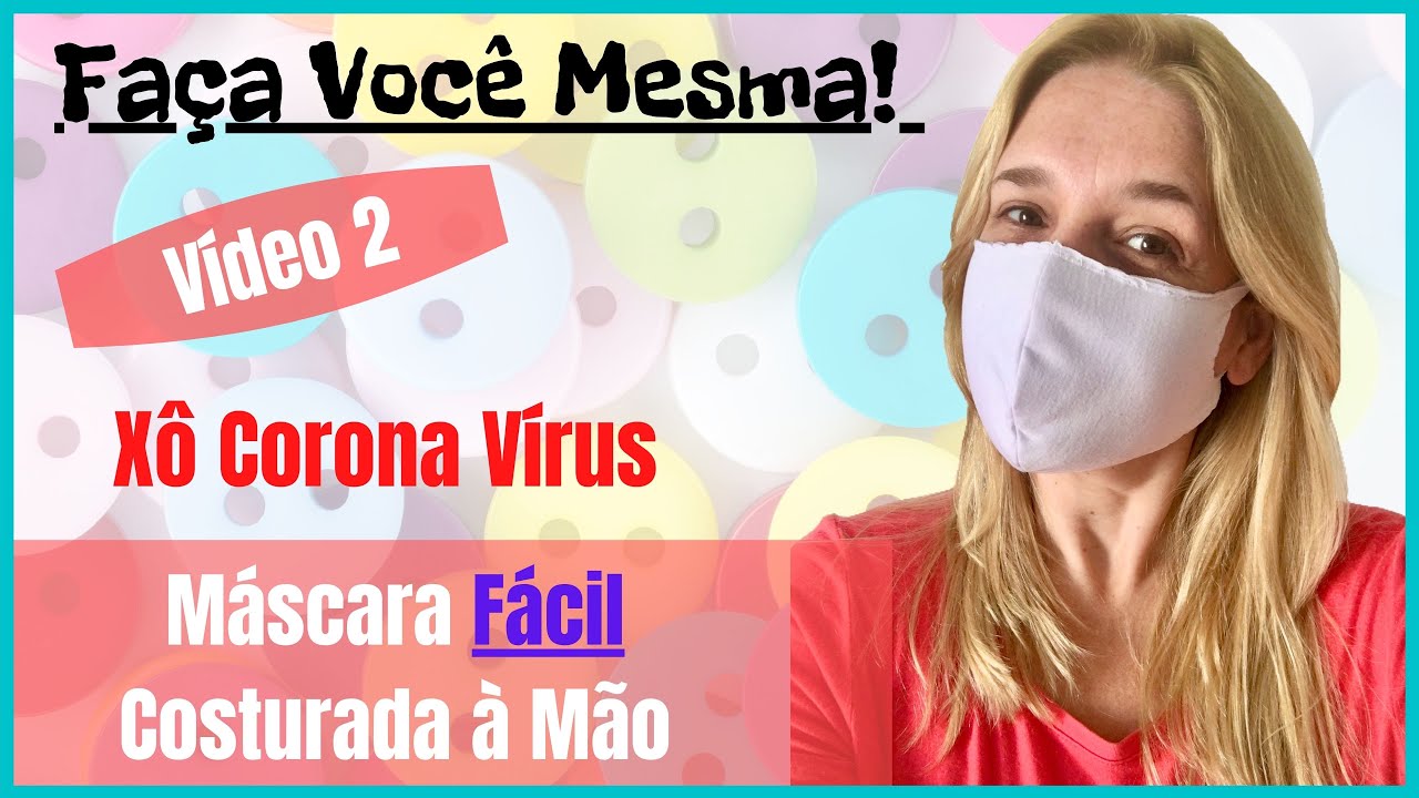 Máscara de Proteção Caseira Costurada à Mão | Nossa Vida é sem Frescuras!
