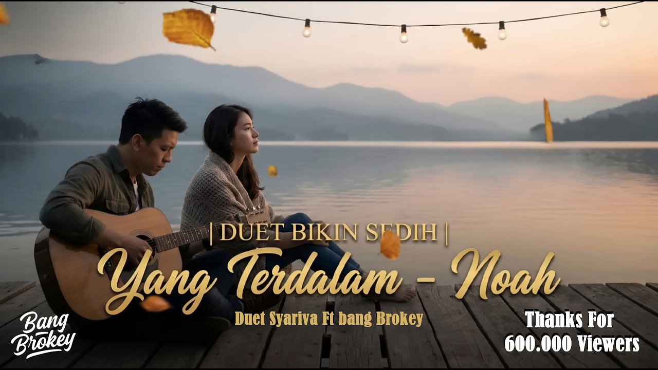 DUET BIKIN SEDIH | Yang Terdalam - Noah | Cover Acoustic Duet Version by Bang Brokey