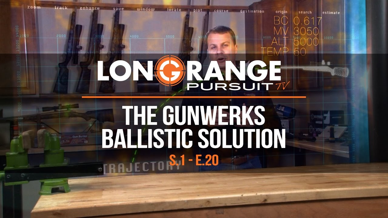 Long Range Pursuit | S1 E20 The Gunwerks Ballistic Solution