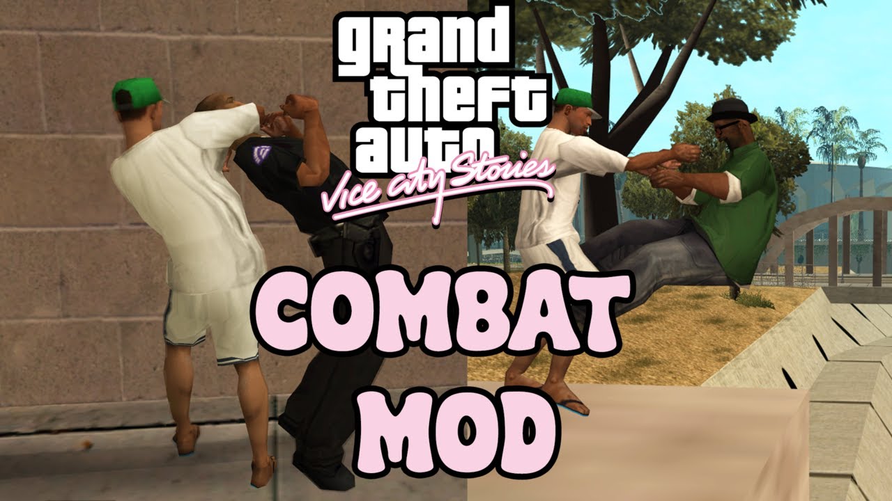 Vice City Stories COMBAT MOD для GTA San Andreas