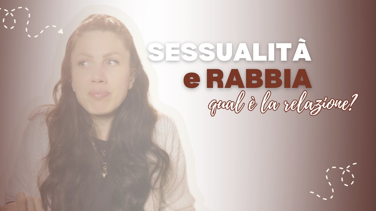 Sessualità e rabbia: quale relazione?