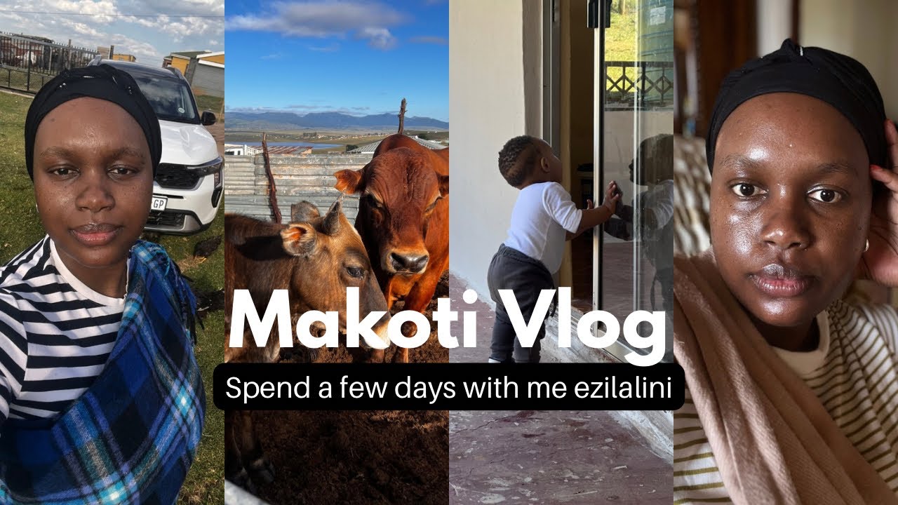 Makoti vlog | spend a few days with me ezilalini 