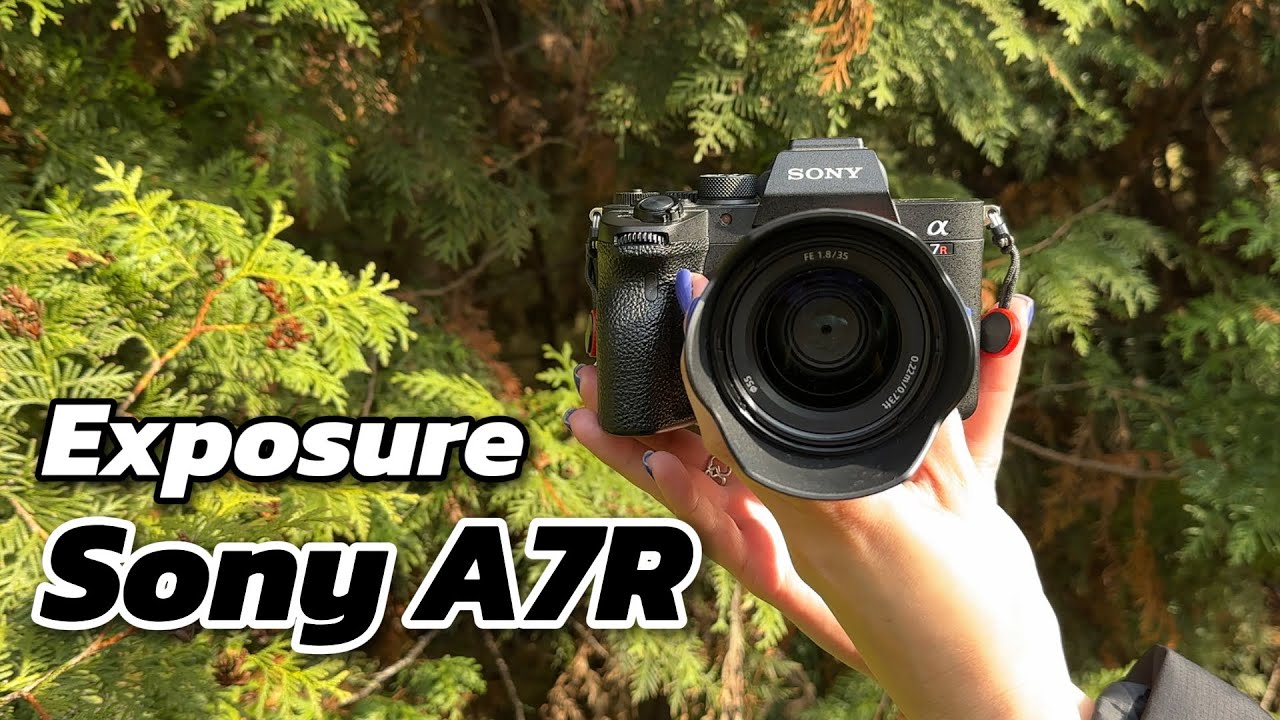How to Master Exposure Settings on Sony A7R: Essential Tutorial Guide