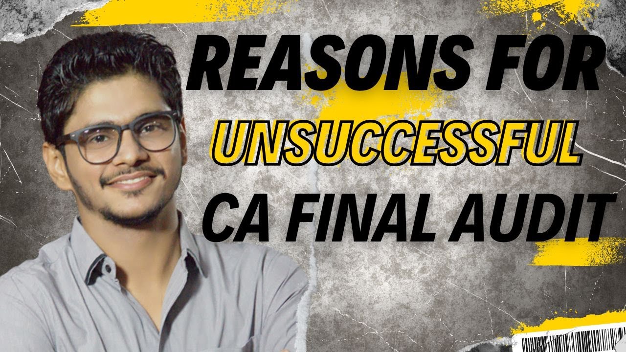 Reasons for Unsuccessful in CA Final Audit |  #cafinal   #caresults #camotivation #cafinalaudit