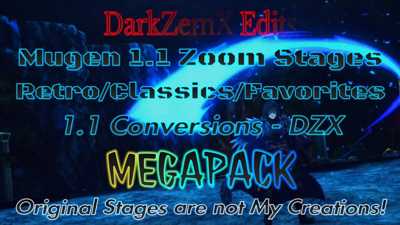 Mugen Retro/Classics/Favorite Stages 1.1 Zoom Edits! DZX