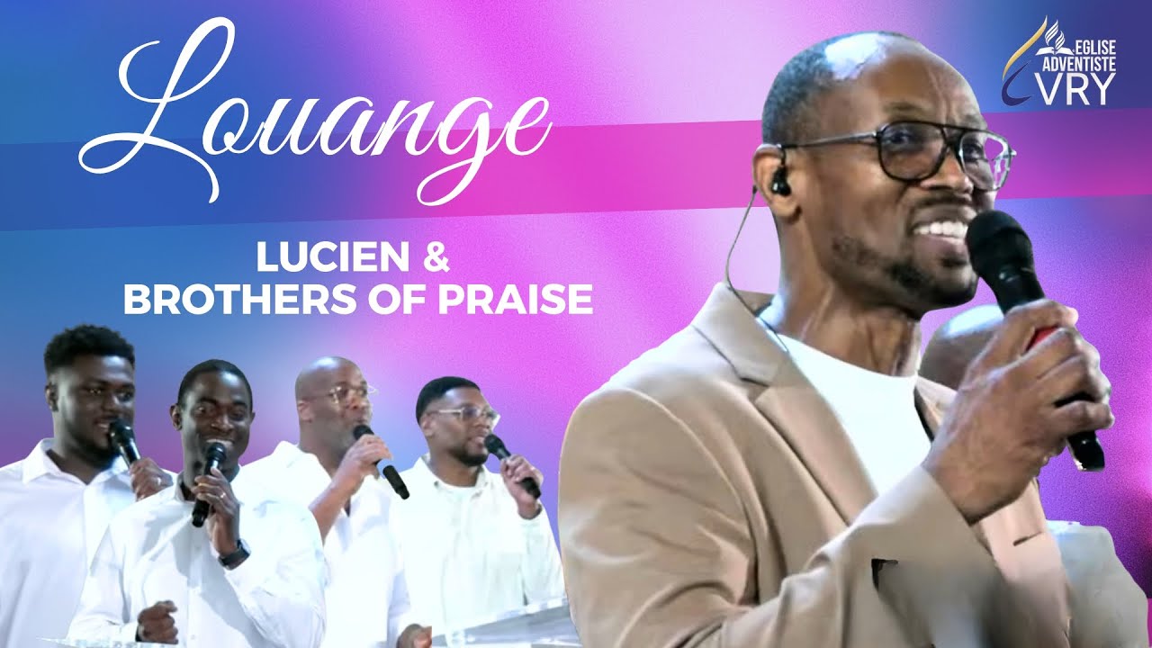 JE NE SUIS PLUS ESCLAVE DE LA PEUR / C'EST SI BON DE LOUER TON NOM / FIDELE  - BROTHERS OF PRAISE