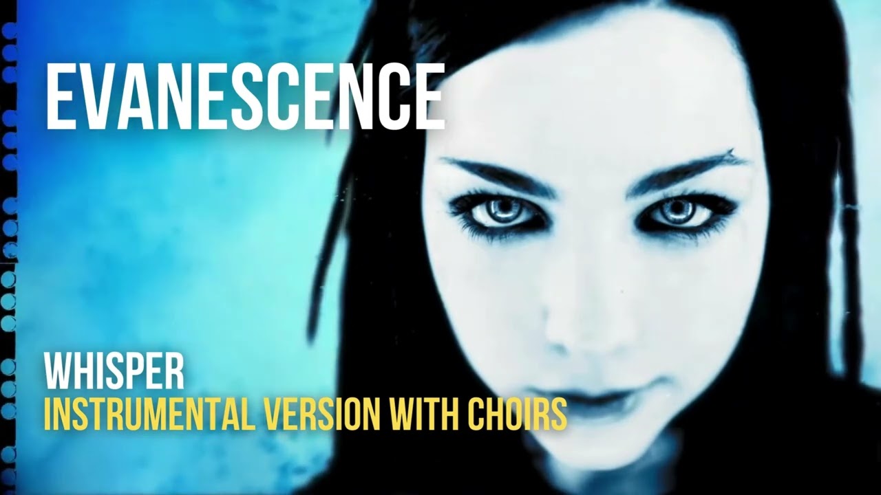 Evanescence - Whisper 'Remastered' (Instrumental / Choirs) {CC Lyrics}